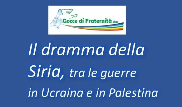 “Il dramma della Siria, tra le guerre in Ucraina e in Palestina”